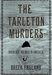 The Tarleton Murders: Sherlock Holmes in America (Breck England)