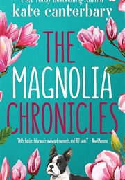 The Magnolia Chronicles: Adventures in Dating (Kate Canterbary)