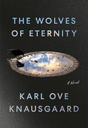 The Wolves of Eternity (Karl Ove Knausgaard)