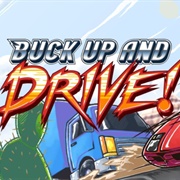 Buck Up and Drive