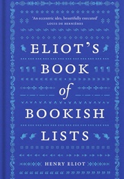 Eliot&#39;s Book of Bookish Lists (Henry Eliot)