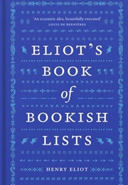 Eliot's Book of Bookish Lists (Henry Eliot)