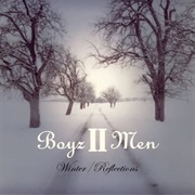 Winter/Reflections (Boyz II Men, 2005)