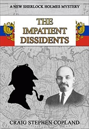 The Impatient Dissidents (Craig Stephen Copland)