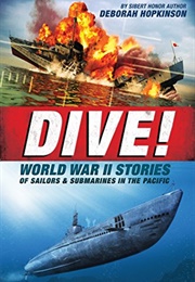 Dive!: World War II Stories of Sailors & Submarines (Deborah Hopkinson)