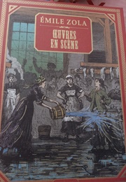 Oeuvres En Scène (Emile Zola)