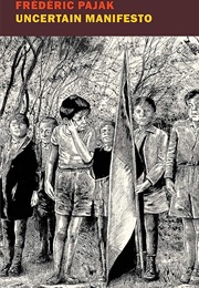 Uncertain Manifesto (Frederic Pajak)