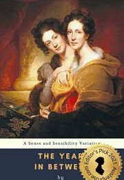 The Year in Between: A Sense and Sensibility Variation (Christina Morland)