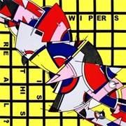 Is This Real? (Wipers, 1980)