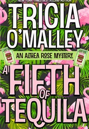 A Fifth of Tequila (Tricia O'Malley)