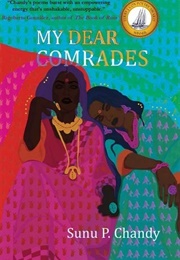 My Dear Comrades (Sunu P. Chandy)