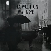 Your Old Droog & Tha God Fahim - Tha Wolf on Wall St
