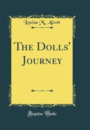 The Dolls' Journey (Louisa May Alcott)