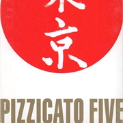 Pizzicato Five- Çà Et Là Du Japon