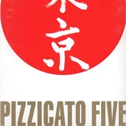 Pizzicato Five- Çà Et Là Du Japon