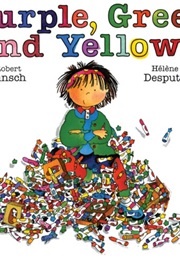 Purple Green Yellow (Robert Munsch)