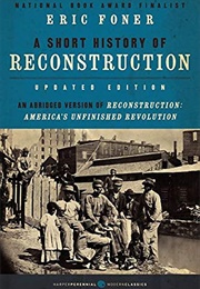 A Short History of Reconstruction (Eric Foner)
