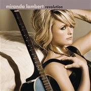 Revolution (Miranda Lambert, 2009)