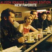 The Lucky One - Alison Krauss & Union Station