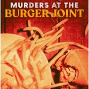 Murders at the Burger Joint  2022