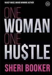 One Woman, One Hustle (Sheri Brooker)