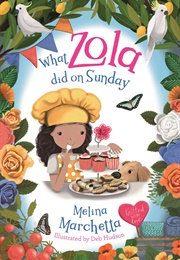 What Zola Did on Sunday (Melina Marchetta)