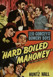 Hard Boiled Mahoney (1947)