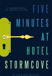 Five Minutes at Hotel Stormcove (E.D.E. Bell)