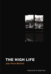 The High Life (Jean-Pierre Martinet)