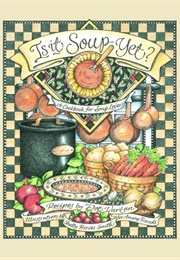 Is It Soup Yet (Dot Vartan)