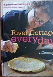 River Cottage Everyday (Hugh Fearnley-Whittingstall)