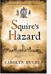 Squires Hazard (Carolyn Hughes)