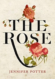 The Rose (Jennifer Potter)