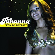 Rihanna - Pon De Replay