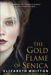 The Gold Flame of Senica (Elizabeth Whitton)