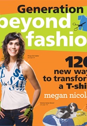 Generation T: Beyond Fashion (Megan Nicolay)