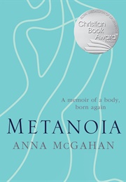 Metanoia (Anna McGahan)