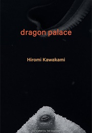 Dragon Palace (Hiromi Kawakami)