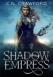Shadow Empress (C.N. Crawford)