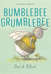Bumblebee Grumblebee (David Elliot)