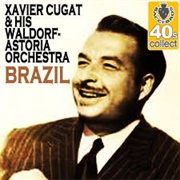 Brazil - Xavier Cugat &amp; His Waldorf-Astoria Orchestra
