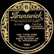 And Then Some - Ozzie Nelson & His Orchestra