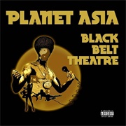 Planet Asia - Black Belt Theatre