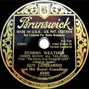 Stormy Weather (Keeps Rainin' All the Time) - Guy Lombardo