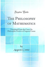The Philosophy of Mathematics (August Comte)