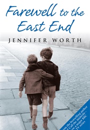Farewell to the East End (Jennifer Worth)