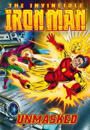 The Invincible Iron Man: Unmasked (Archie Goodwin)