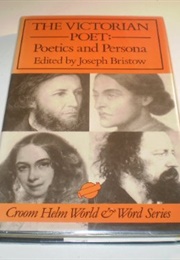 The Victorian Poet (Joseph Bristow, Ed.)