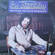 Red Wine and Blue Memories - Joe Stampley