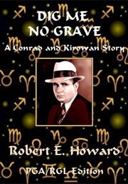 Dig Me No Grave (Robert E. Howard)